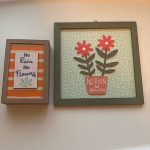 TWO NO RAIN NO FLOWERS SIGNS